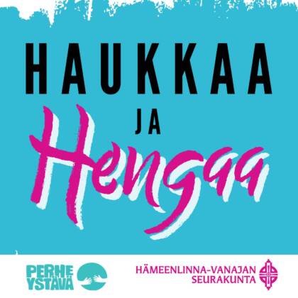 Haukkaa ja Hengaa teksti