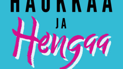 Teksti haukkaa ja Hengaa